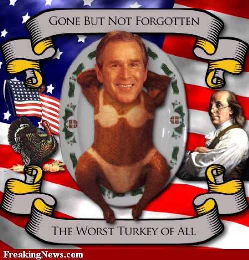 The-Worst-Turkey-of-Them-All-George-Bush---64673.jpg